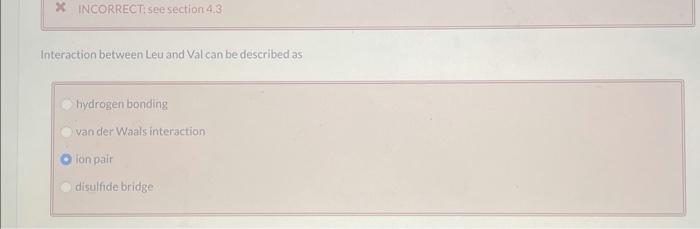 Interaction between Lys and Glu can be deseribed as van der Waals