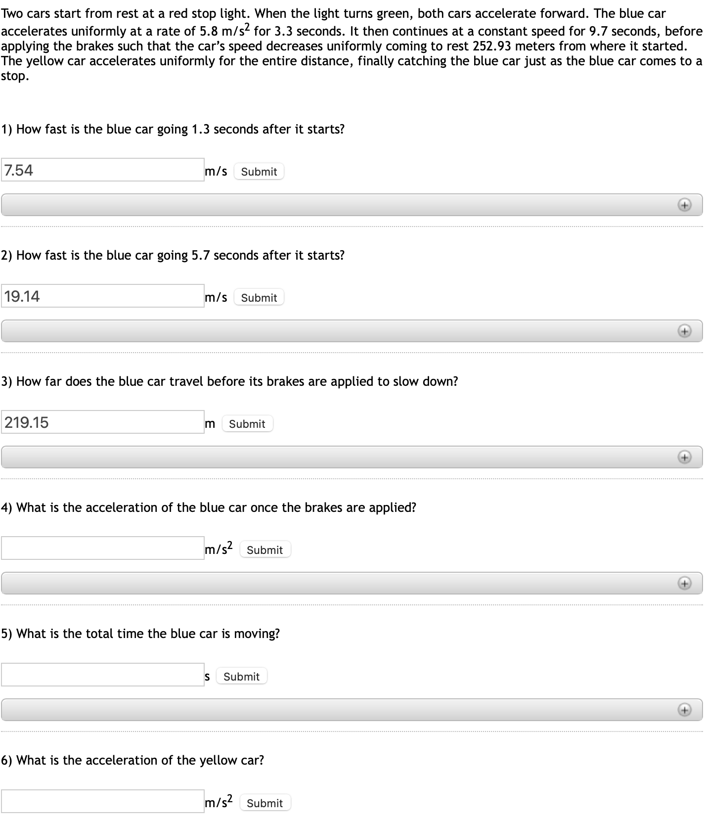  Two cars start from rest at a red stop light. When