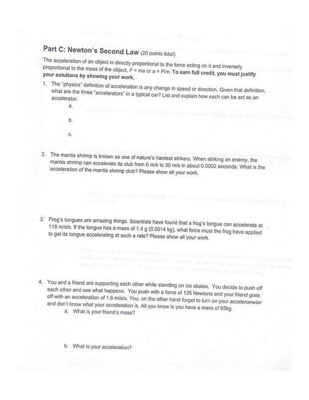 Part C: Newton's Second Law (20 points total) The acceleration of
