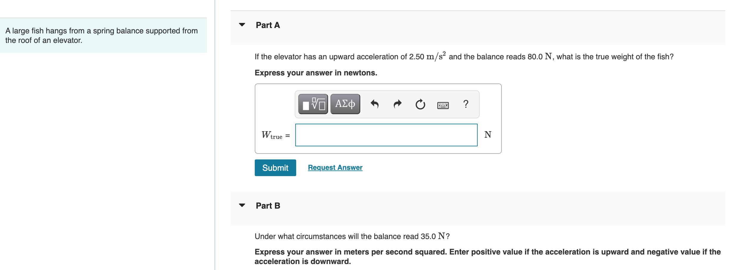 Part A A large fish hangs from a spring balance supported
