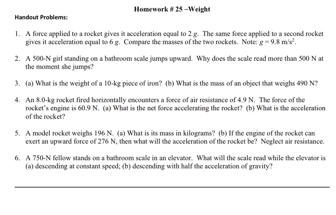 Homework # 25 -Weight Handout Problems: 1. A force applied to