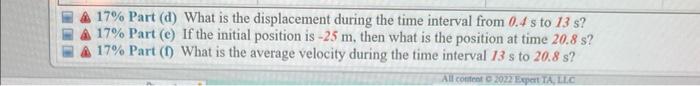 time interval from 0.4's to 13 s? A 17% Part (e) If