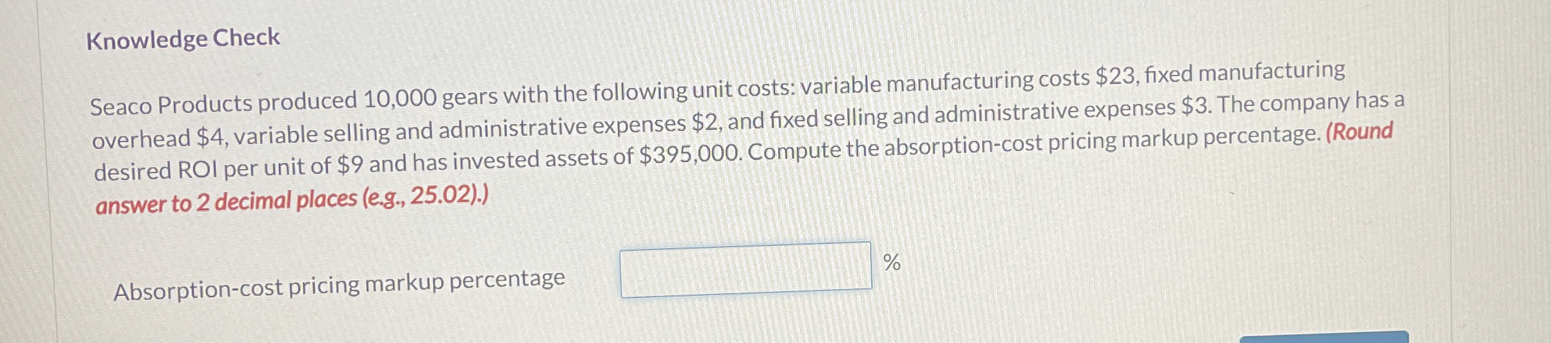  Knowledge Check Seaco Products produced 10,000 gears with the following unit