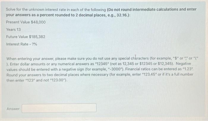 following (Do not round intermediate calculations and enter your answers as a