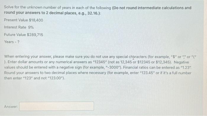 "$" or "or" ). Enter dollar amounts or any numerical answers as