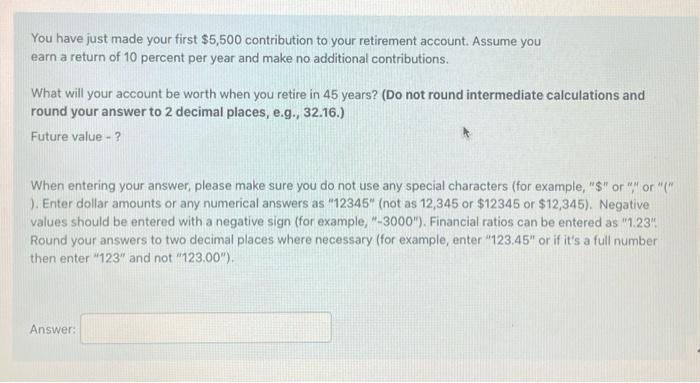 entered as "1.23" Round your answers to two decimal places where necessary
