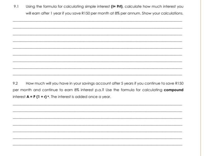 9.1 Using the formula for calculating simple interest (l= Prt). calculate