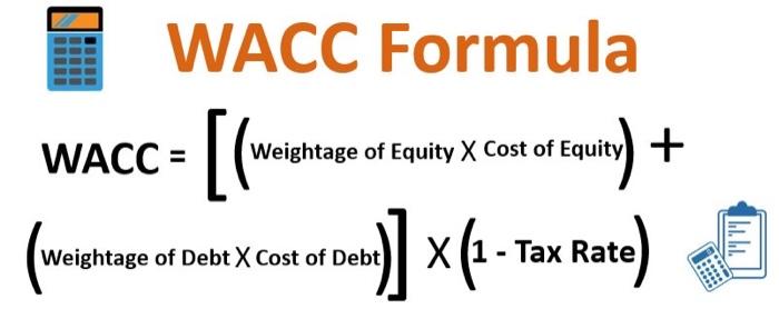and when do you use which/what WACC formula ? So I know