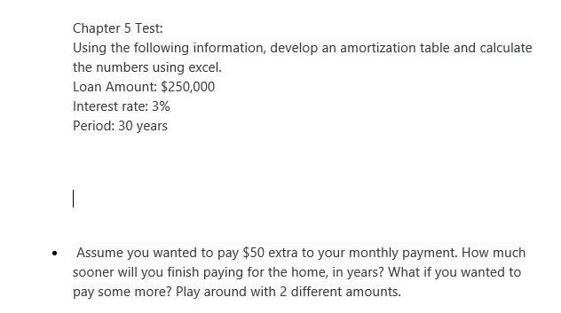 Chapter 5 Test: Using the following information, develop an amortization table