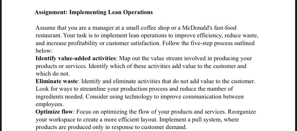  Assignment: Implementing Lean Operations Assume that you are a manager at