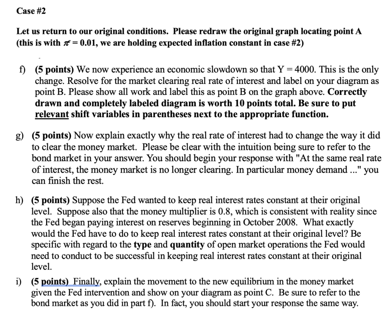 total) Suppose the real money demand function is: Md P = 1500