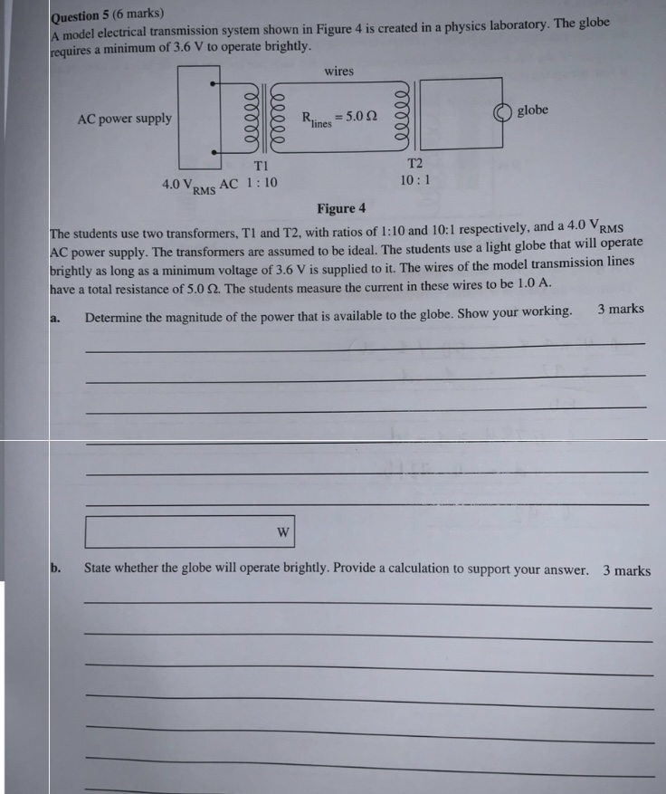  Question 5 (6 marks) A model electrical transmission system shown in