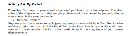  Activity 3.4: My Vector! Direction: You may do your actual situational