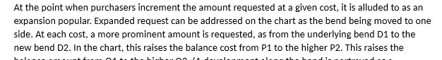 At the point when purchasers increment the amount requested at a