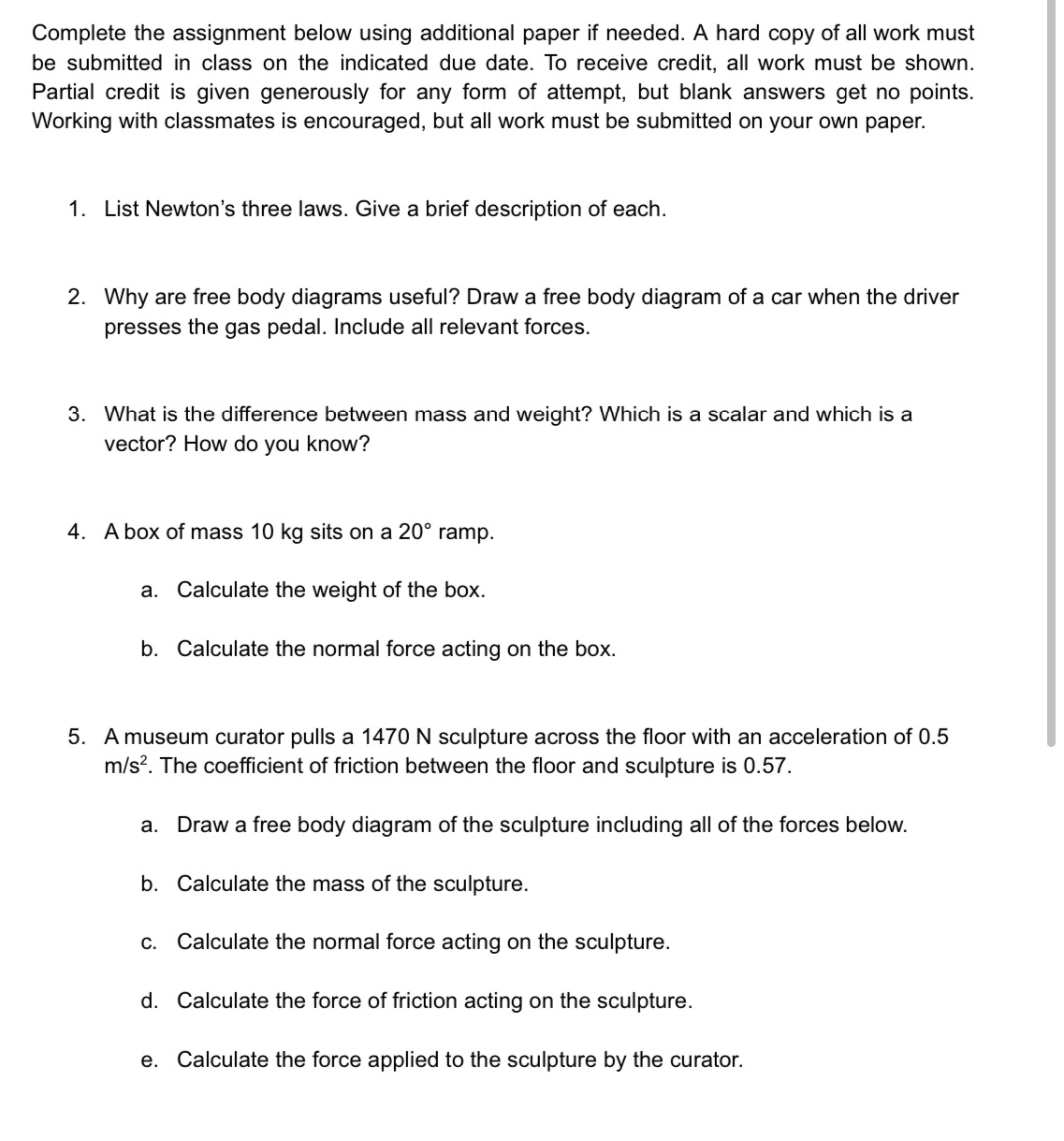  Complete the assignment below using additional paper if needed. A hard