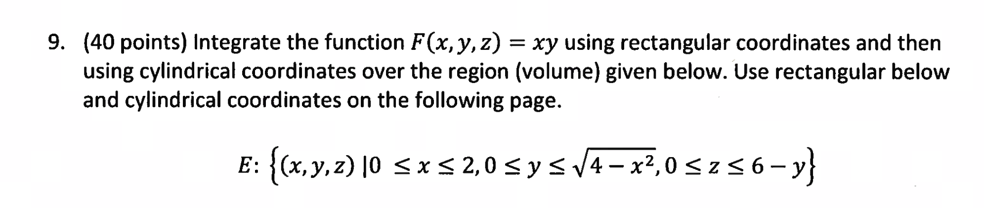 Why "" range is from 0 to pi/2? 9. (40 points) Integrate