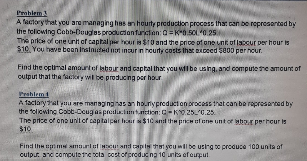 solve prob3 and 4 Problem 3 A factory that you are managing