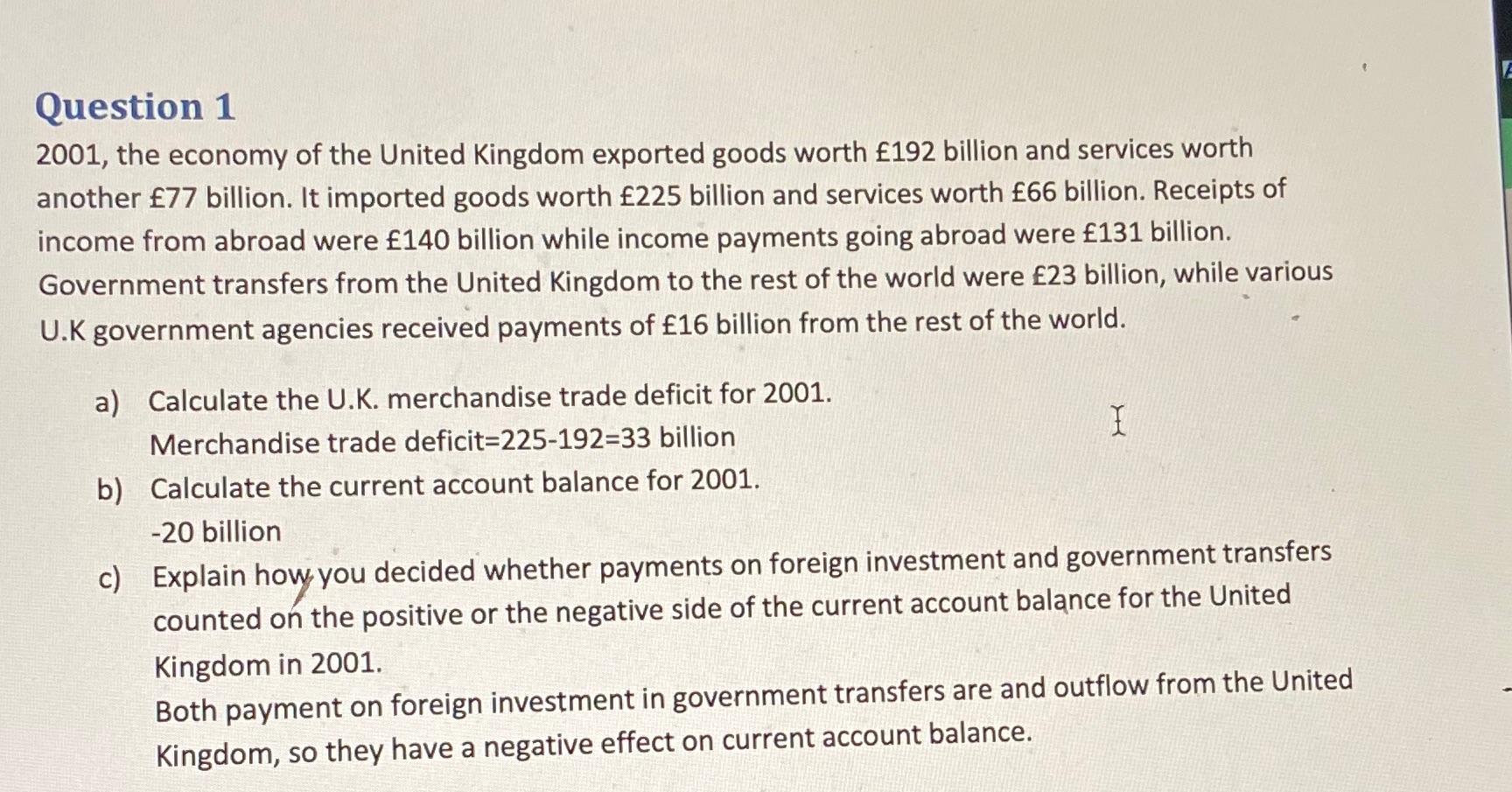 I need help in questions a-c Question 1 2001, the economy of