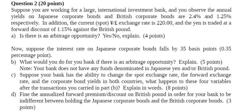  Question 2 (20 points} Suppose you are working for a large,