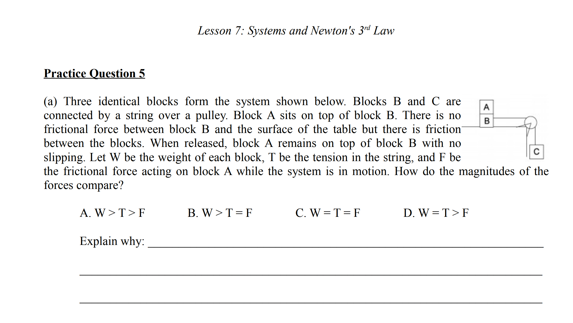  Lesson 7: Systems and Newton's 3rd Law Practice uestion 5 (a)