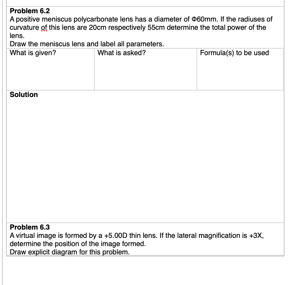 6.1 Athin biconvex lens (n=1.7) has a front surface power of +6.00D