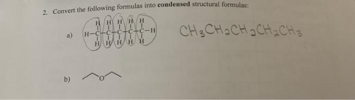  2. Convert the following formulas into condensed structural formulas: H HHHHH