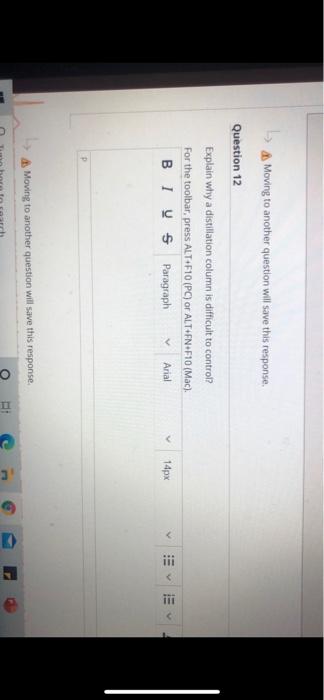  Lo Moving to another question will save this response. Question 12