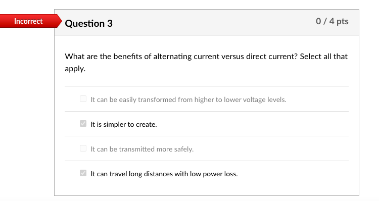 Battery Power outlet in your housePartial Question 2 1.33 / 4 pts