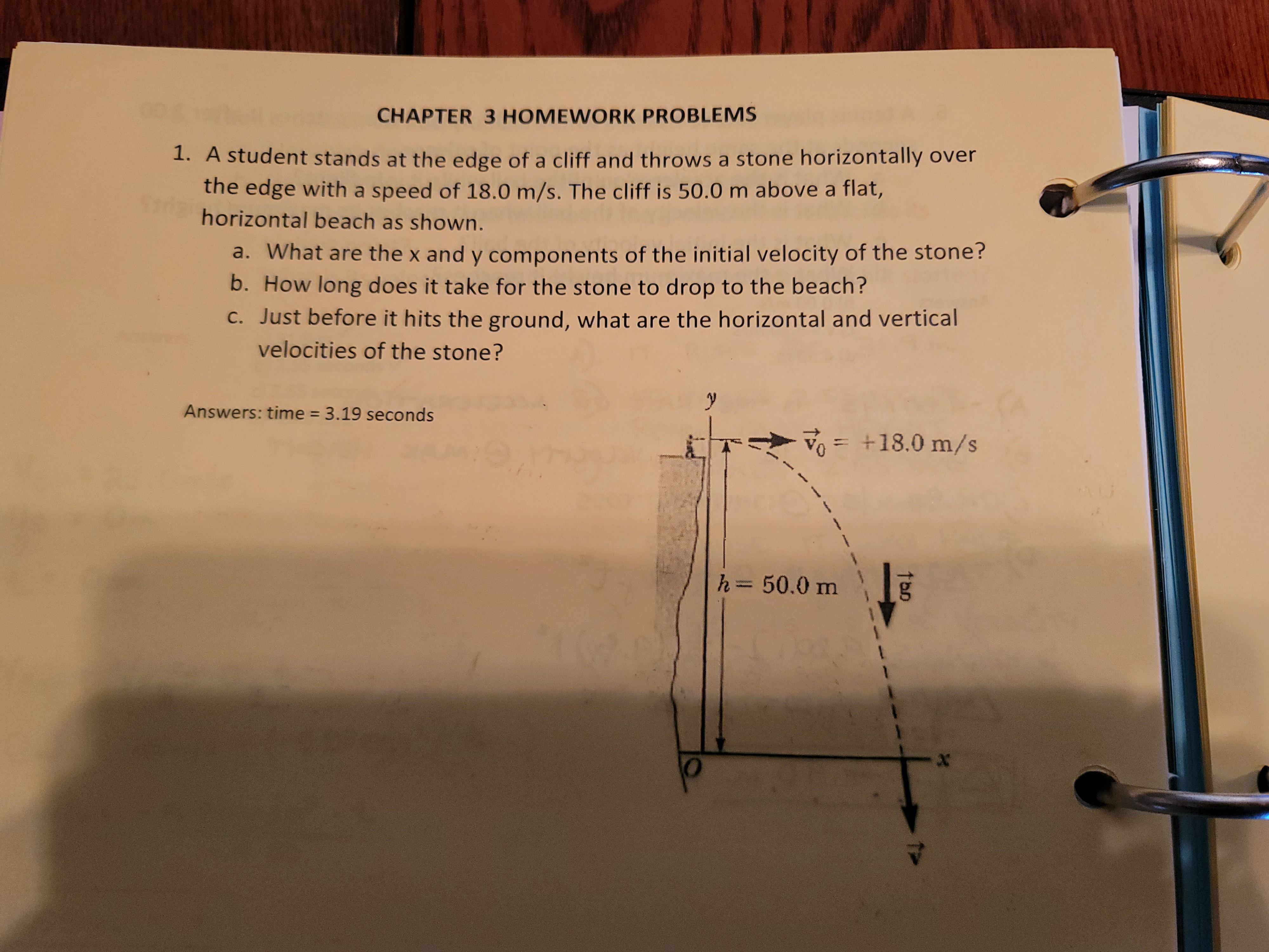 CHAPTER 3 HOMEWORK PROBLEMS 1. A student stands at the edge