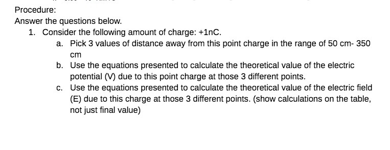 Procedure: Answer the questions below. 1. Consider the following amount of