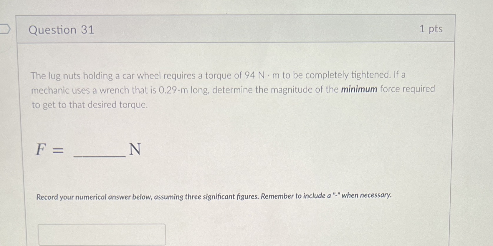 Plz answer asap Question 31 1 pts The lug nuts holding a
