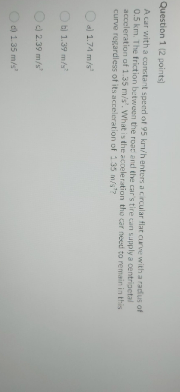 science for technology Question 1 (2 points) A car with a constant