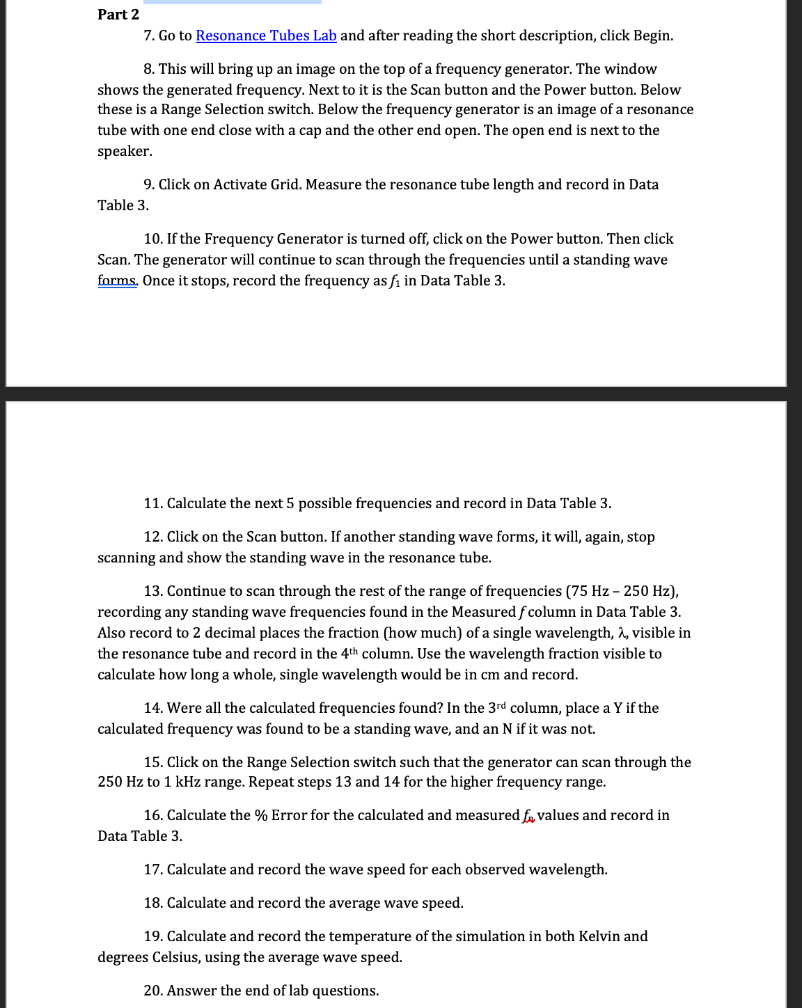  Part 2 7. Go to Resonance Tubes Lab and after reading