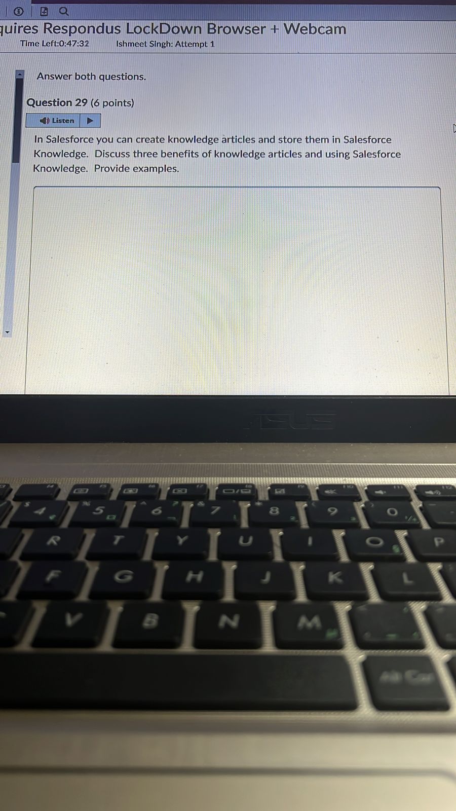  Q quires Respondus LockDown Browser + Webcam Time Left:0:47:32 Ishmeet Singh: