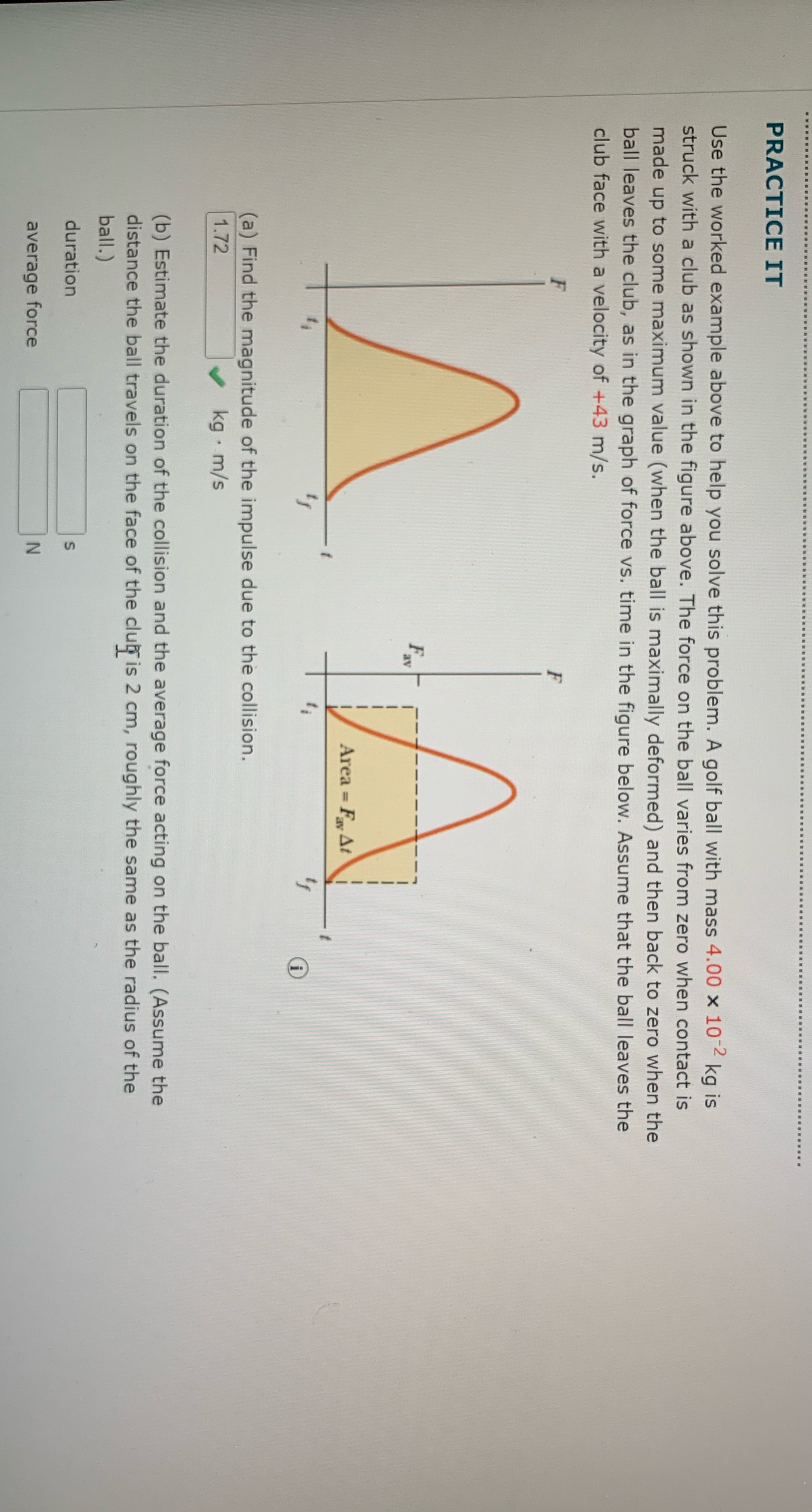  PRACTICE IT Use the worked example above to help you solve