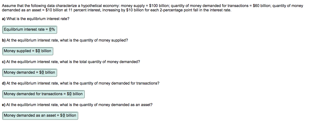 Please solve this question: Assume that the following data characterize a hypothetical