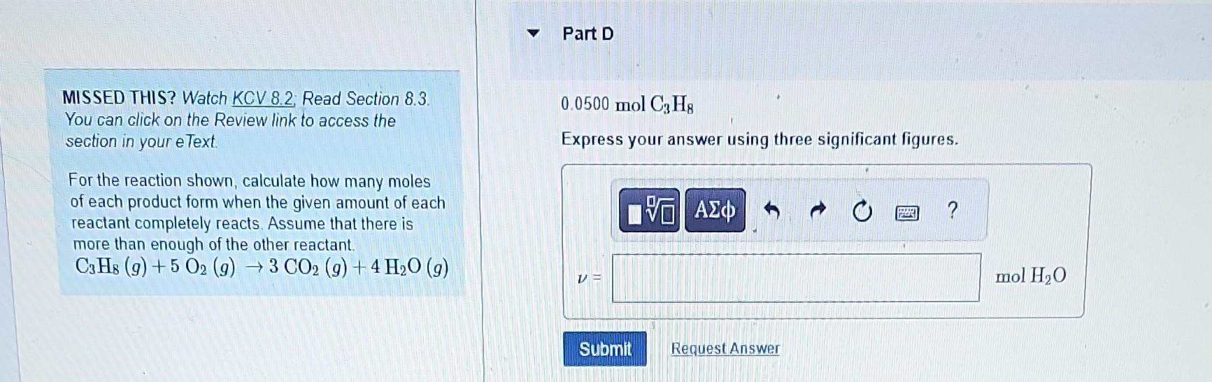 eText. For the reaction shown, calculate how many moles 4.1molC3H8 of each
