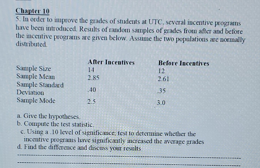 please help Chapter 10 5. In order to improve the grades of