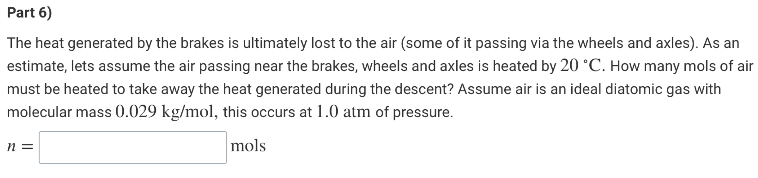 of exactly 1. Part 1) Assuming radiation is the only method by