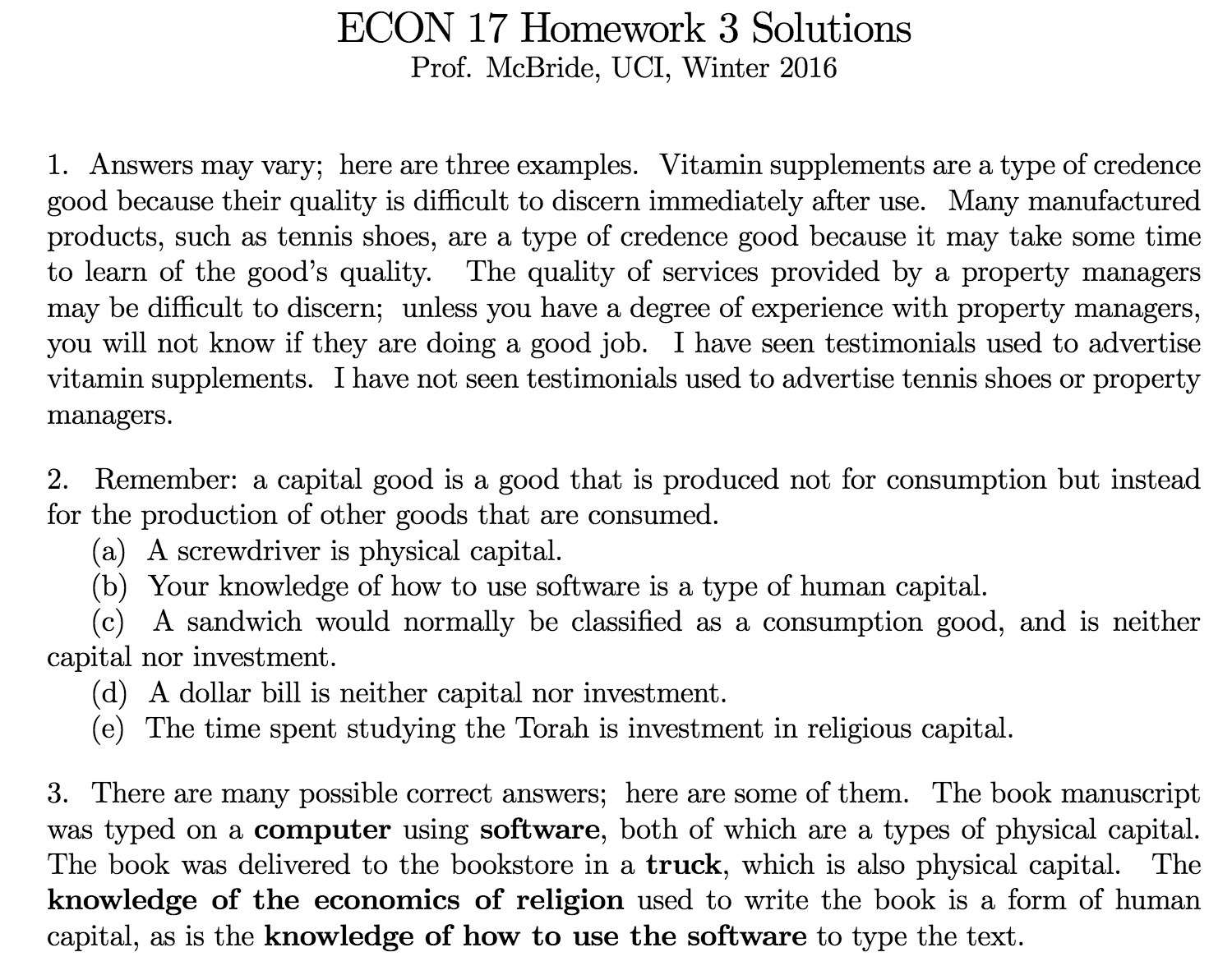 ECON 17 Homework 3 Solutions Prof. McBride, UCI, Winter 2016 1.