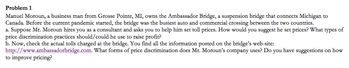 please help Problem 1 Manuel Moroun, a business man from Grosse Pointe,