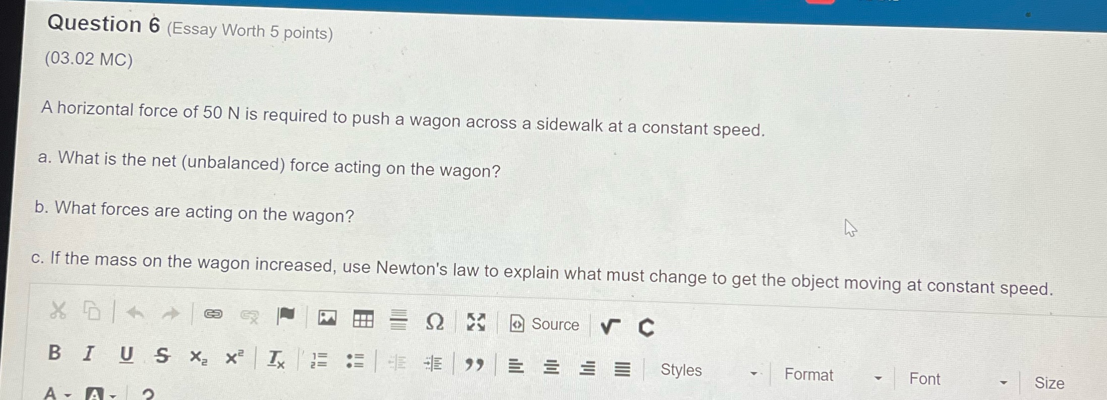 please help! for physics Question 6 (Essay Worth 5 points) (03.02 MC)