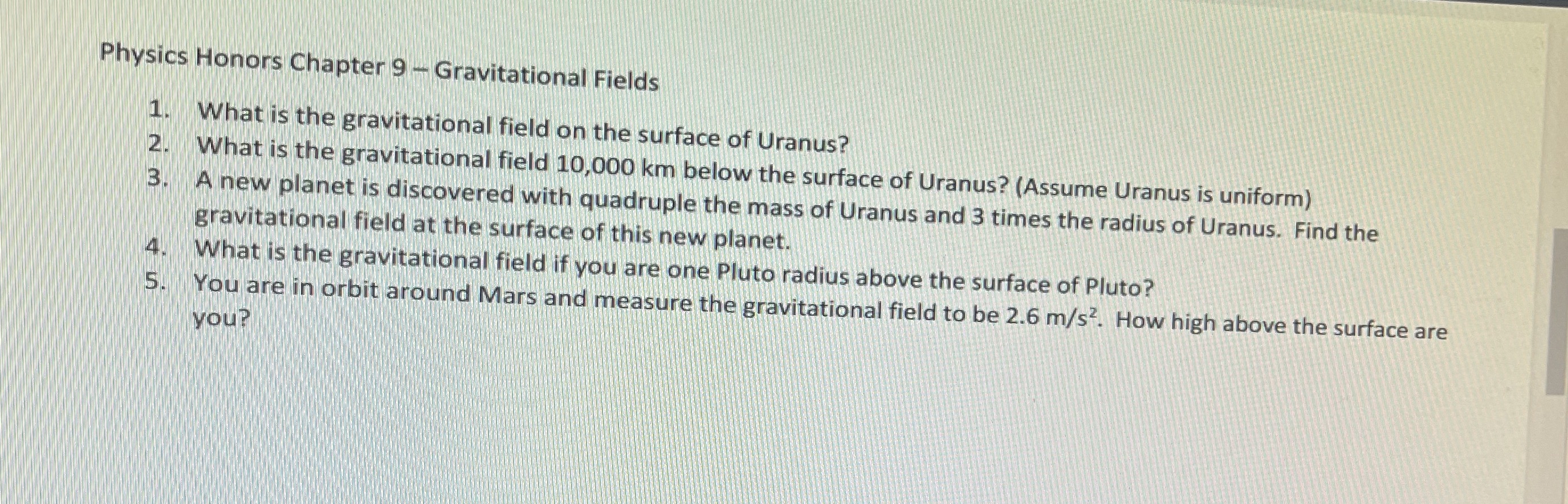 Physics Honors Chapter 9 - Gravitational Fields 1. What is the