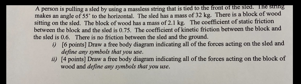 A person is pulling a sled by using a massless string