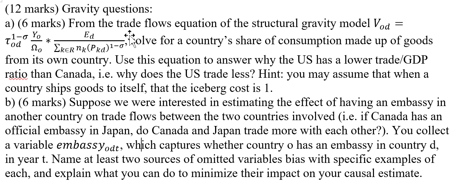 1.) Gravity questions:a) (6 marks) From the trade flows equation of the