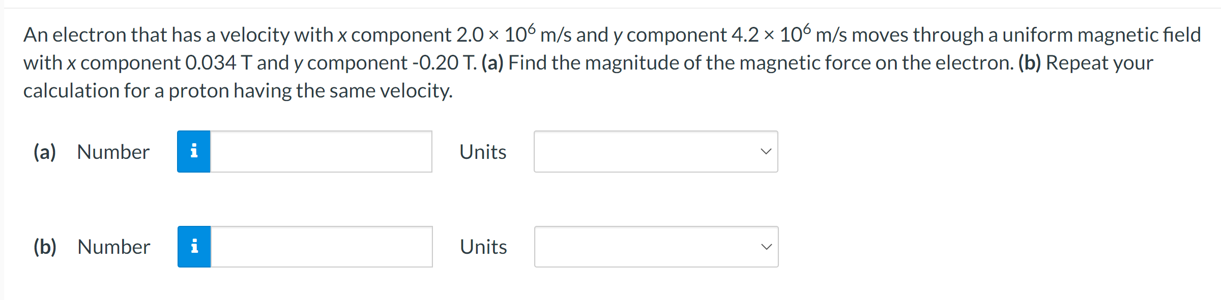 An electron that has a velocity with x component 2.0 x