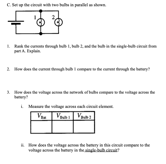 2, and the bulb in the single-bulb circuit from part A. 2.