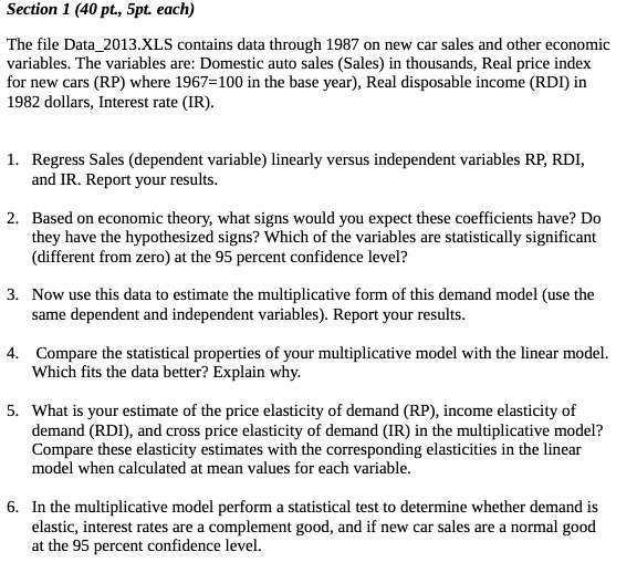 Section 1 (40 pt., 5pt. each) The file Data_2013.XLS contains data