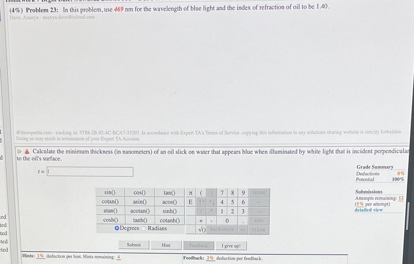 (4%) Problem 23: In this problem, use 469 nm for the