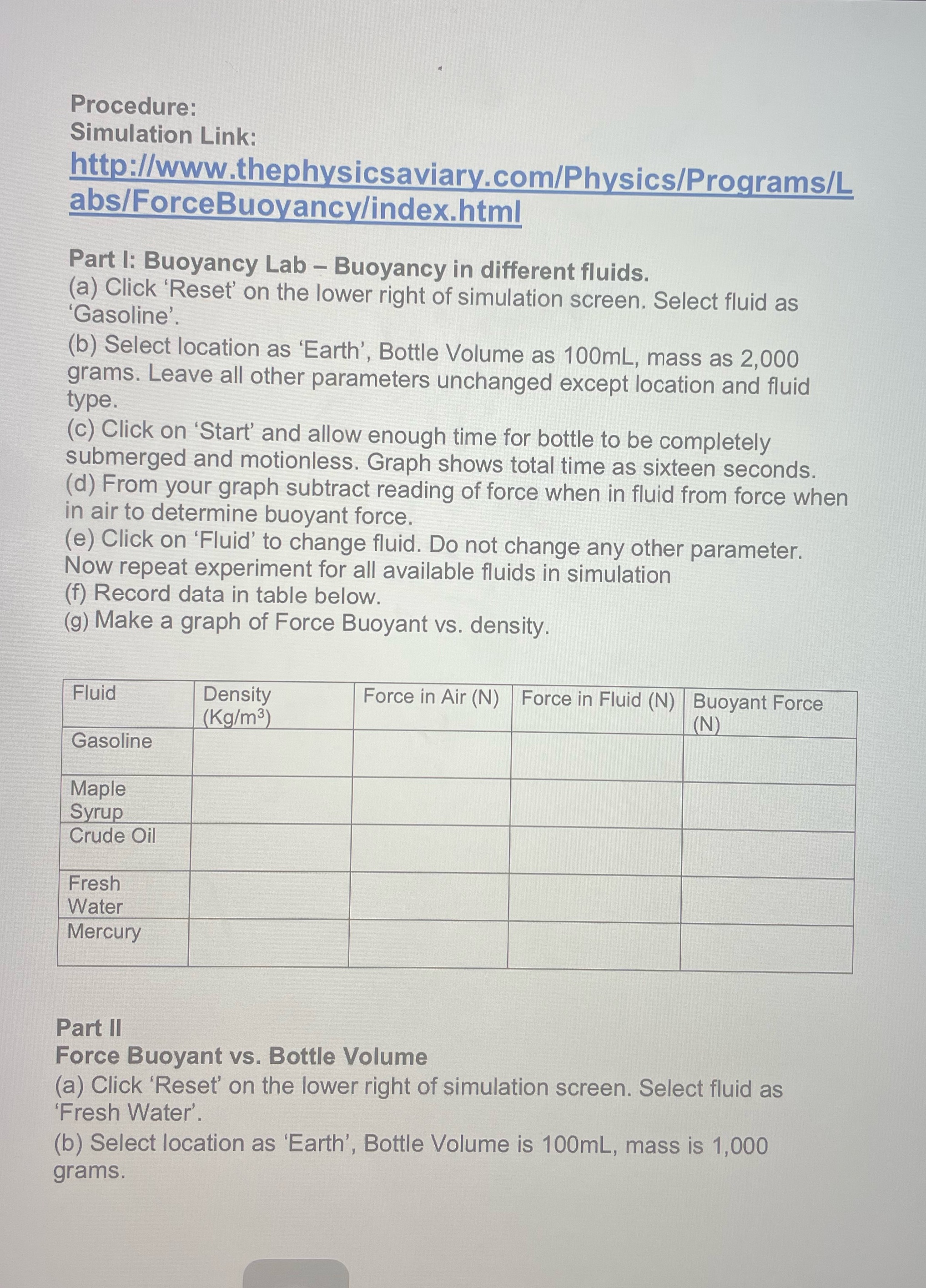  Procedure: Simulation Link: http://www.thephysicsaviary.com/Physics/Programs/L abs/ForceBuoyancy/index.html Part 1: Buoyancy Lab - Buoyancy